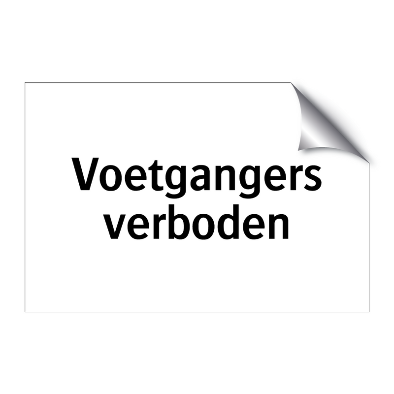 Voetgangers verboden & Voetgangers verboden & Voetgangers verboden & Voetgangers verboden