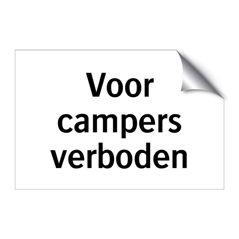 Voor campers verboden & Voor campers verboden & Voor campers verboden & Voor campers verboden