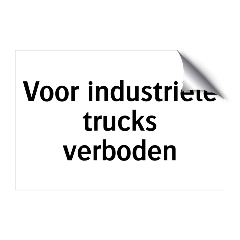 Voor industriële trucks verboden & Voor industriële trucks verboden