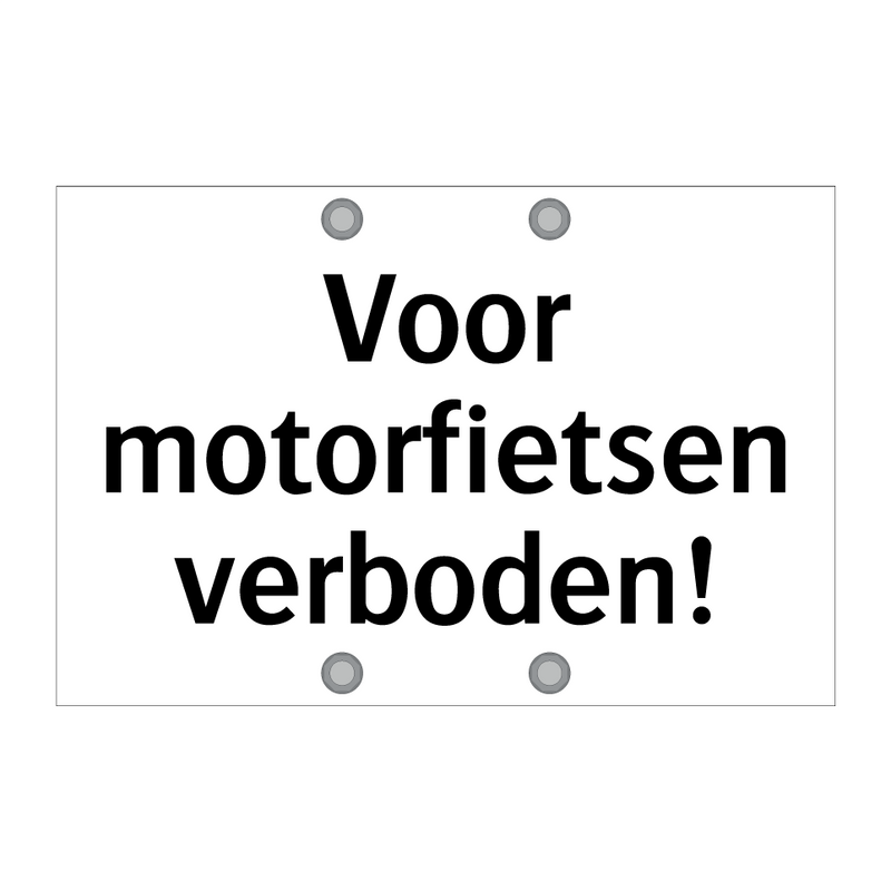 Voor motorfietsen verboden & Voor motorfietsen verboden & Voor motorfietsen verboden