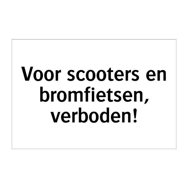 Voor scooters en bromfietsen, verboden & Voor scooters en bromfietsen, verboden