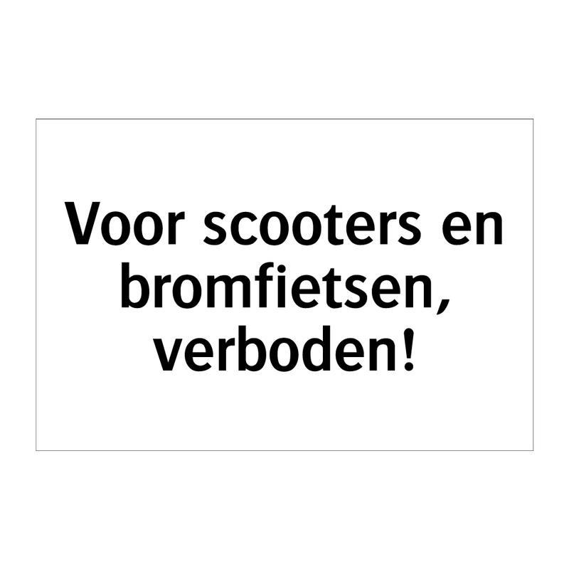 Voor scooters en bromfietsen, verboden & Voor scooters en bromfietsen, verboden