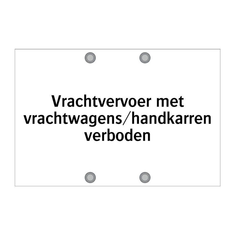 Vrachtvervoer met vrachtwagens/handkarren verboden