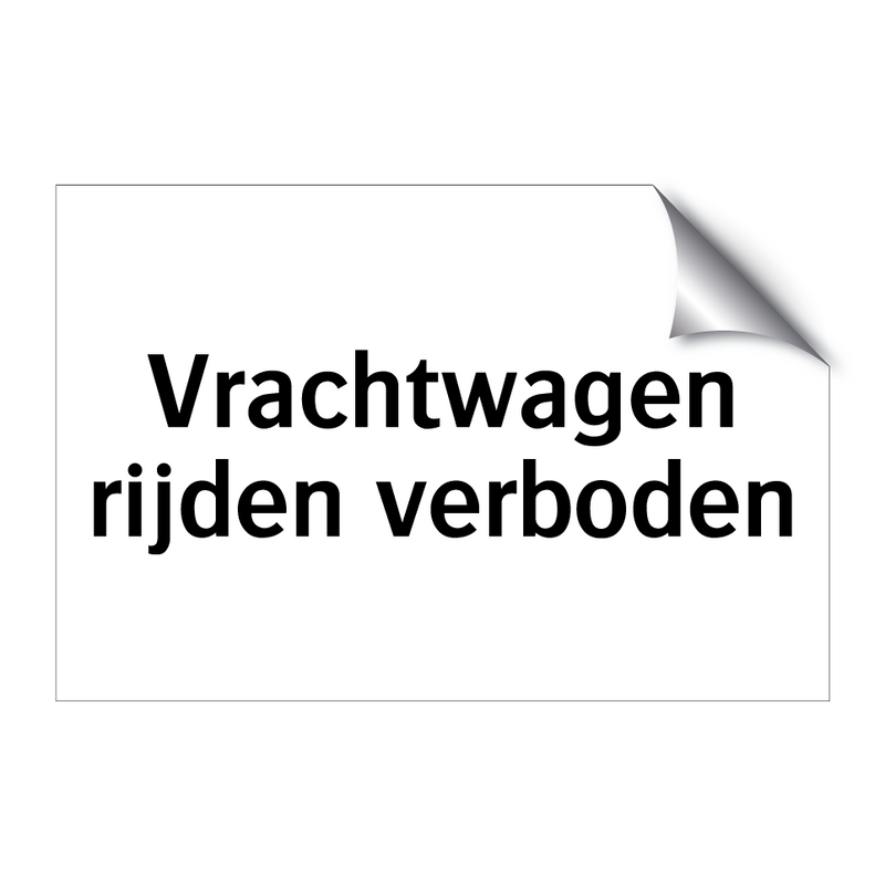 Vrachtwagen rijden verboden & Vrachtwagen rijden verboden & Vrachtwagen rijden verboden