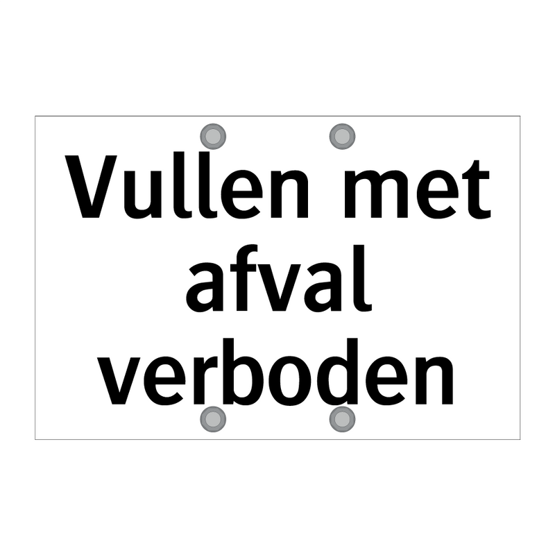 Vullen met afval verboden & Vullen met afval verboden & Vullen met afval verboden