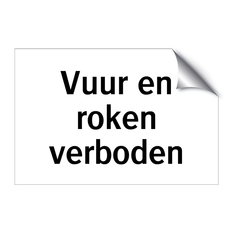 Vuur en roken verboden & Vuur en roken verboden & Vuur en roken verboden & Vuur en roken verboden