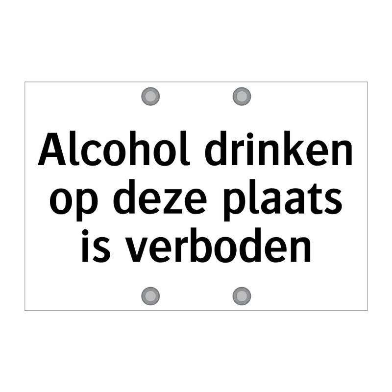 Alcohol drinken op deze plaats is verboden & Alcohol drinken op deze plaats is verboden