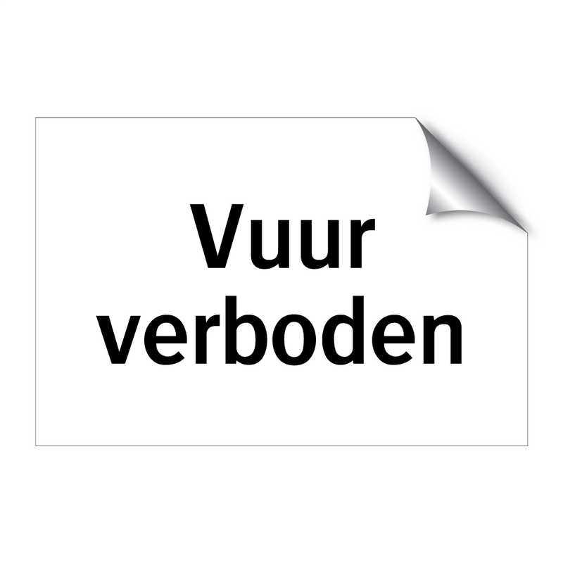 Vuur verboden & Vuur verboden & Vuur verboden & Vuur verboden