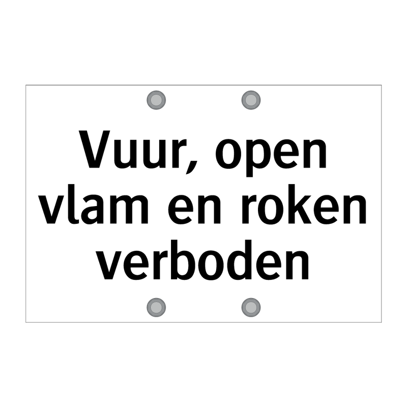 Vuur, open vlam en roken verboden & Vuur, open vlam en roken verboden