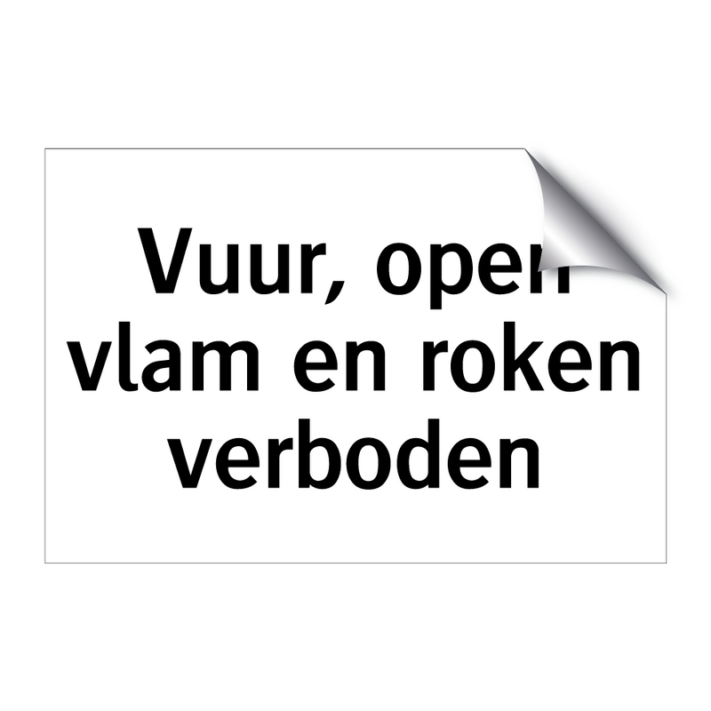 Vuur, open vlam en roken verboden & Vuur, open vlam en roken verboden