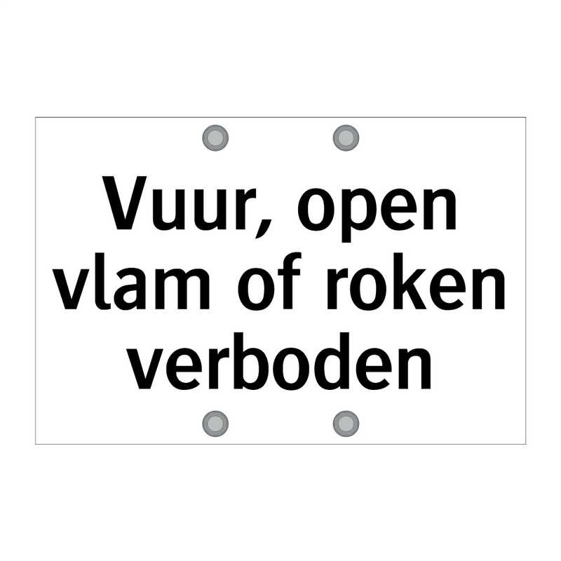 Vuur, open vlam of roken verboden & Vuur, open vlam of roken verboden