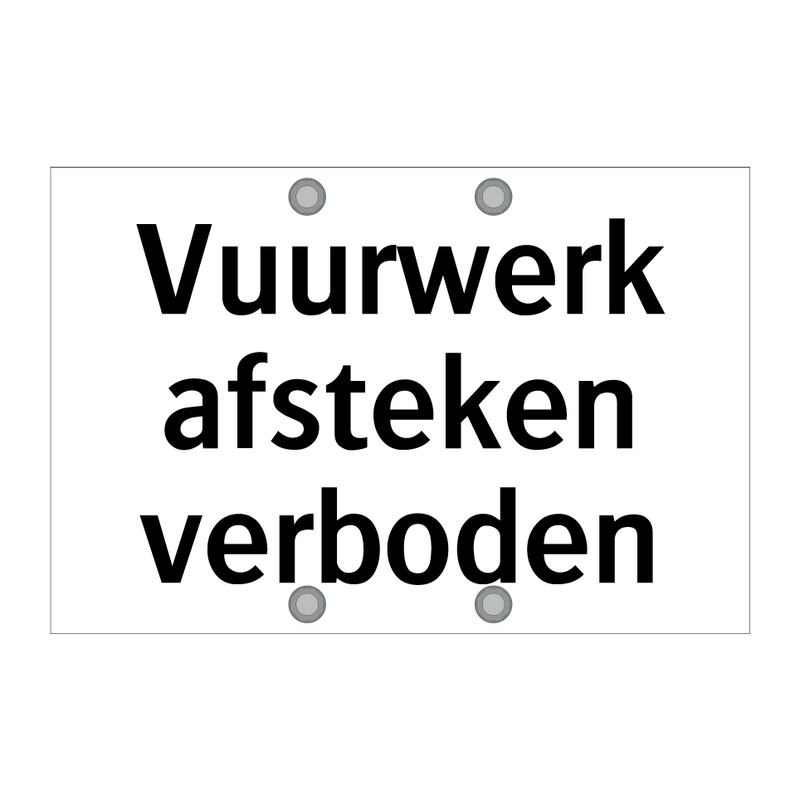 Vuurwerk afsteken verboden & Vuurwerk afsteken verboden & Vuurwerk afsteken verboden