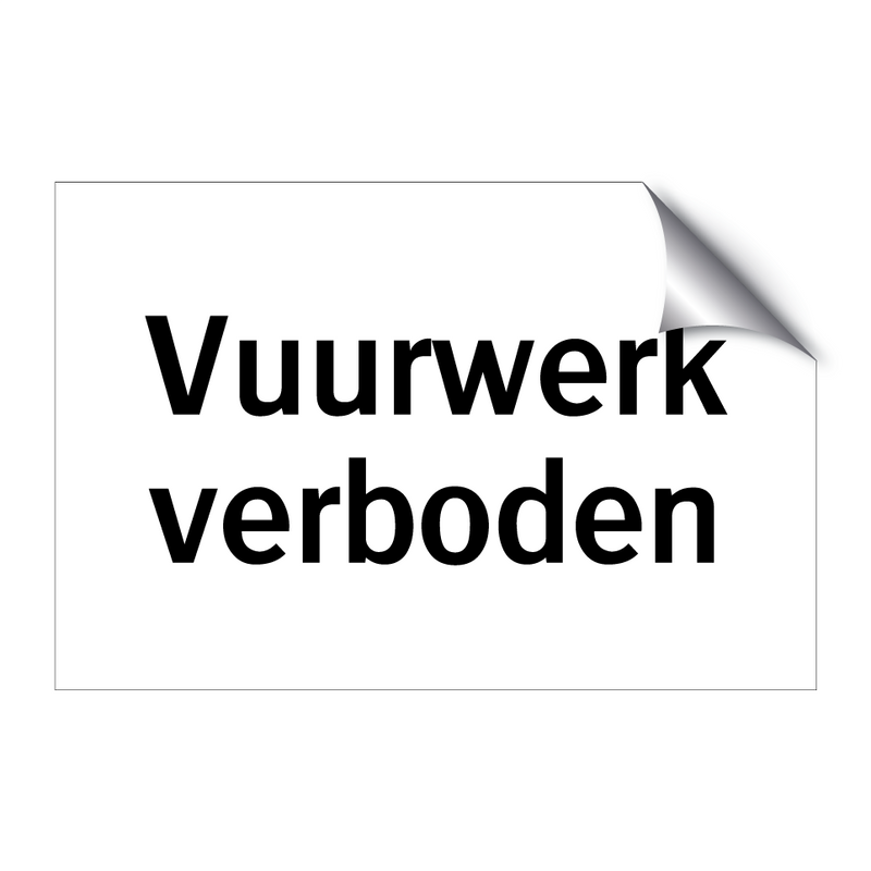 Vuurwerk verboden & Vuurwerk verboden & Vuurwerk verboden & Vuurwerk verboden