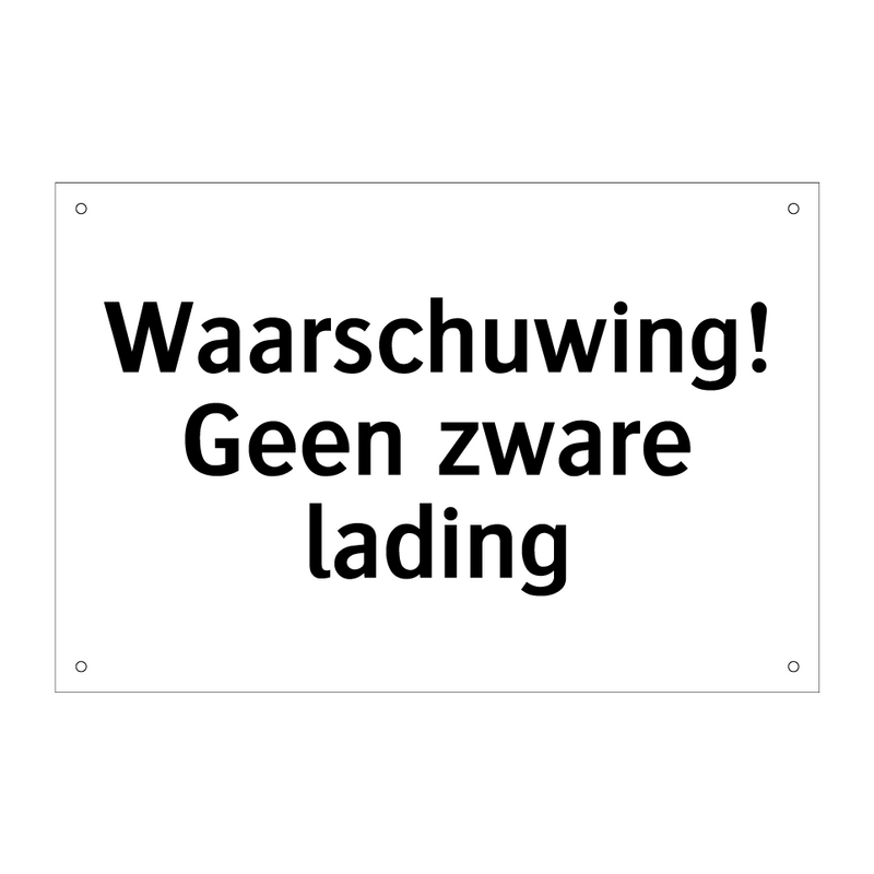 Waarschuwing! Geen zware lading & Waarschuwing! Geen zware lading & Waarschuwing! Geen zware lading