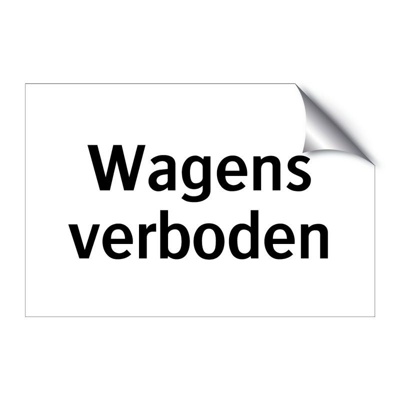 Wagens verboden & Wagens verboden & Wagens verboden & Wagens verboden