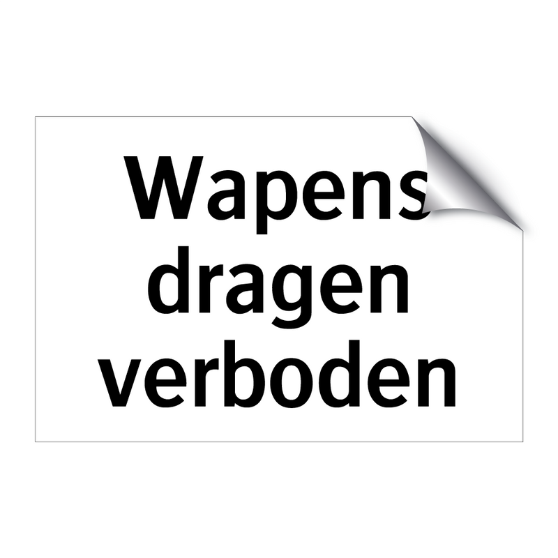 Wapens dragen verboden & Wapens dragen verboden & Wapens dragen verboden & Wapens dragen verboden