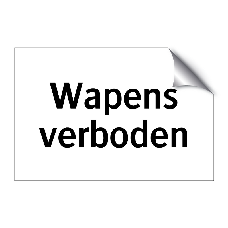 Wapens verboden & Wapens verboden & Wapens verboden & Wapens verboden