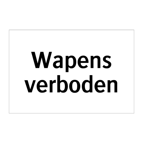 Wapens verboden & Wapens verboden & Wapens verboden & Wapens verboden & Wapens verboden