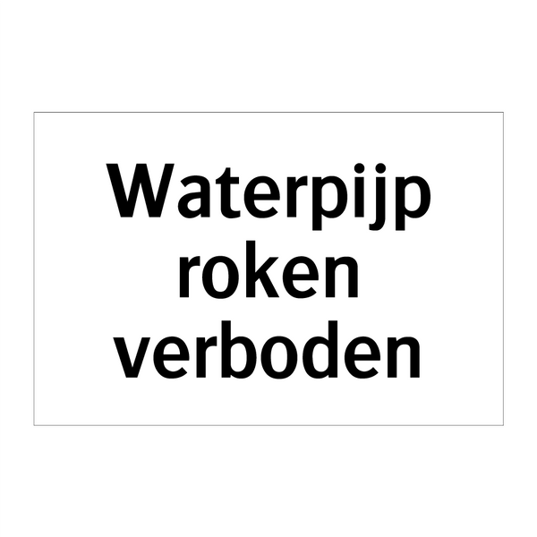 Waterpijp roken verboden & Waterpijp roken verboden & Waterpijp roken verboden