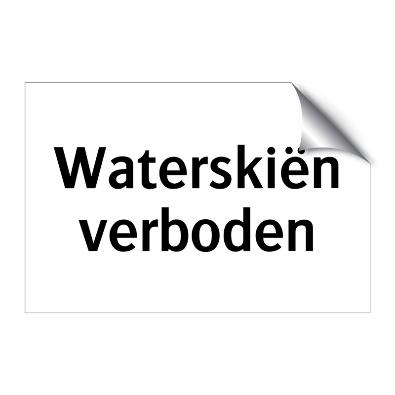 Waterskiën verboden & Waterskiën verboden & Waterskiën verboden & Waterskiën verboden