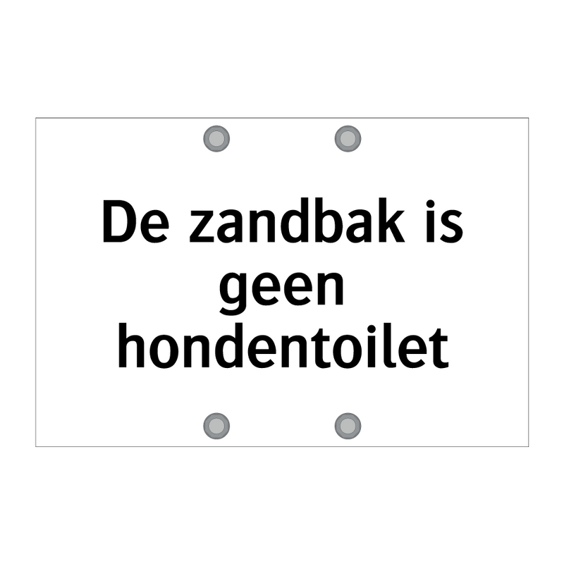 De zandbak is geen hondentoilet & De zandbak is geen hondentoilet & De zandbak is geen hondentoilet