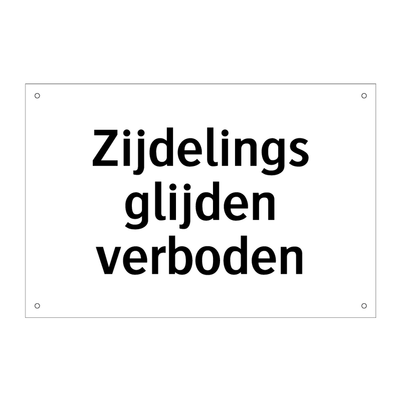 Zijdelings glijden verboden & Zijdelings glijden verboden & Zijdelings glijden verboden