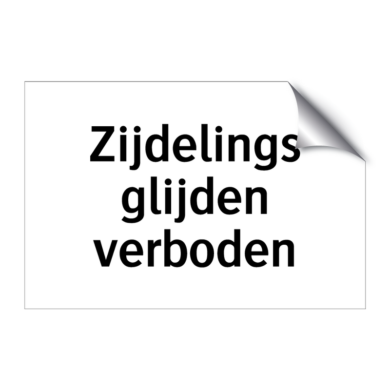 Zijdelings glijden verboden & Zijdelings glijden verboden & Zijdelings glijden verboden