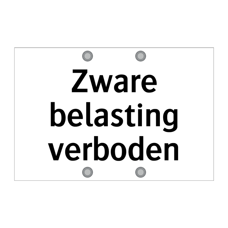 Zware belasting verboden & Zware belasting verboden & Zware belasting verboden