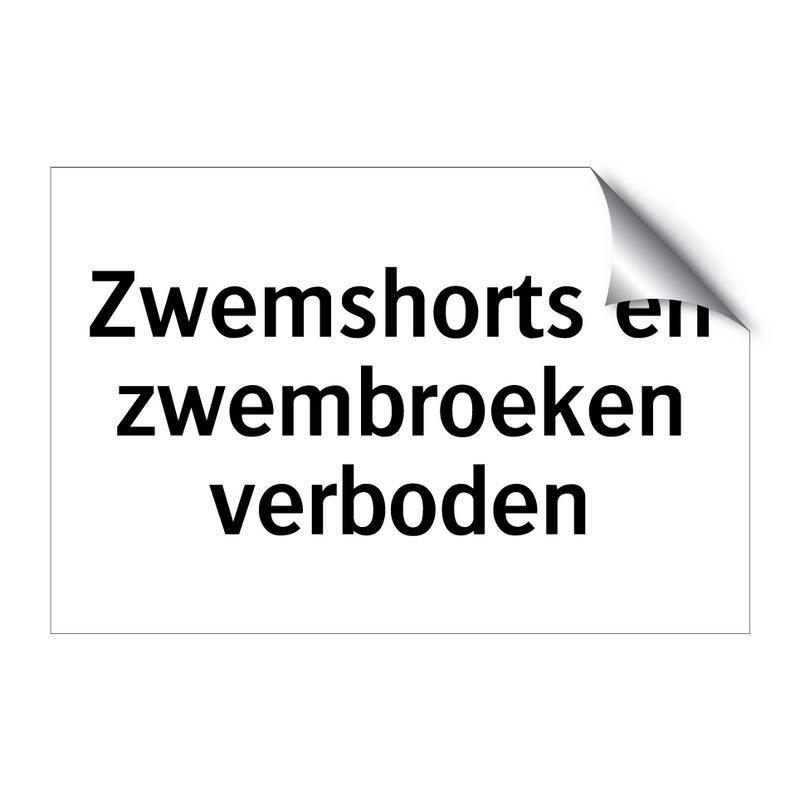 Zwemshorts en zwembroeken verboden & Zwemshorts en zwembroeken verboden