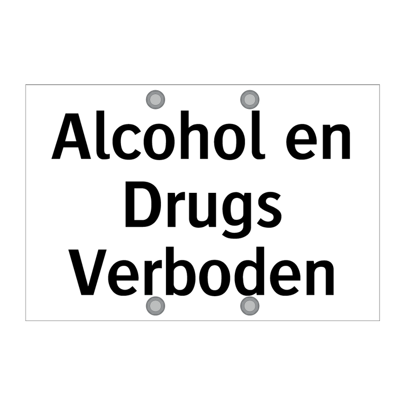 Alcohol en Drugs Verboden & Alcohol en Drugs Verboden & Alcohol en Drugs Verboden