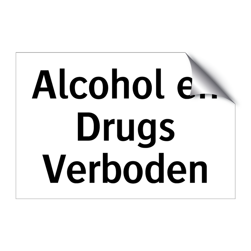 Alcohol en Drugs Verboden & Alcohol en Drugs Verboden & Alcohol en Drugs Verboden