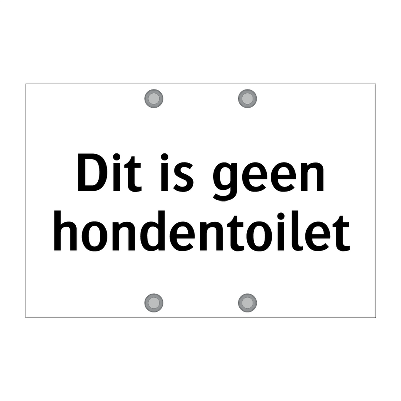 Dit is geen hondentoilet & Dit is geen hondentoilet & Dit is geen hondentoilet