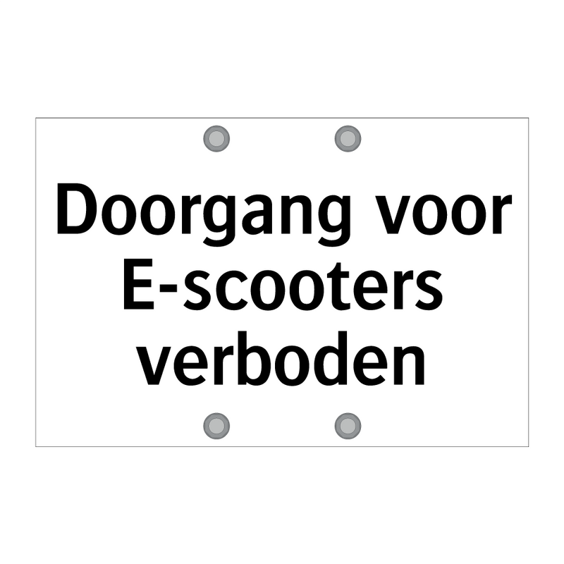 Doorgang voor E-scooters verboden & Doorgang voor E-scooters verboden