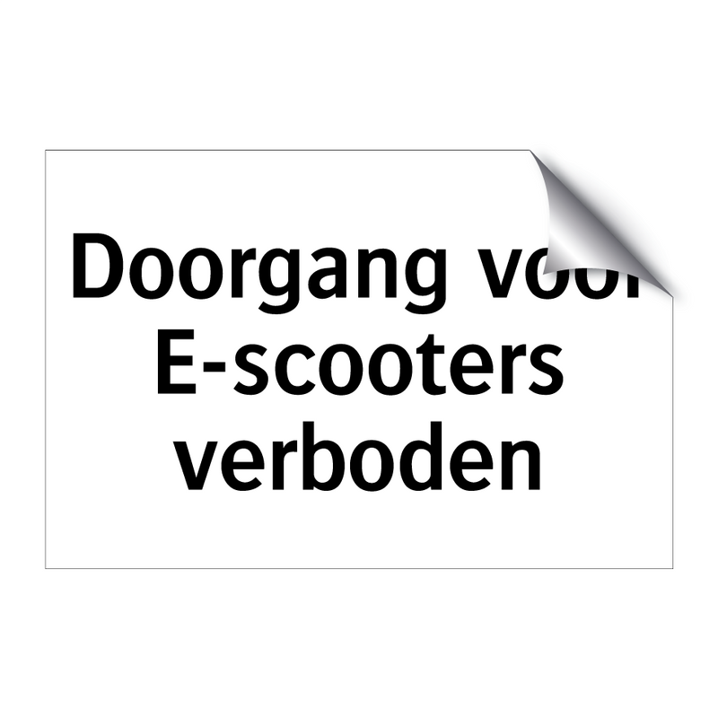 Doorgang voor E-scooters verboden & Doorgang voor E-scooters verboden