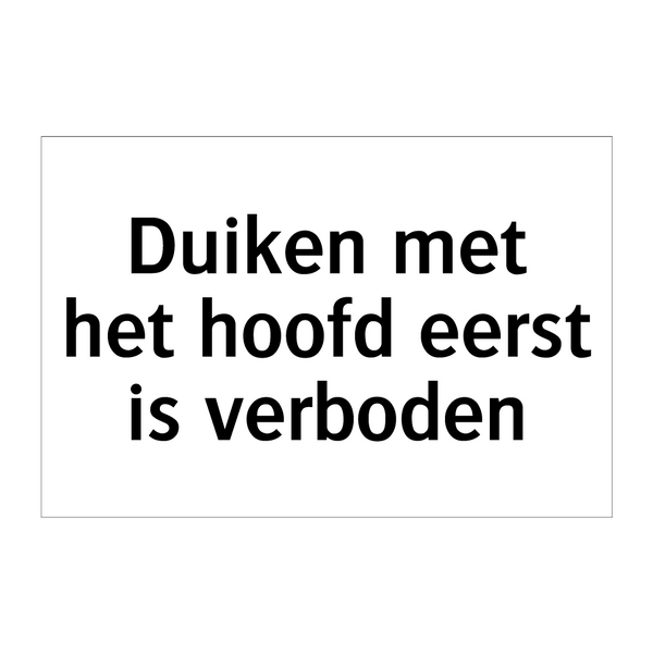 Duiken met het hoofd eerst is verboden & Duiken met het hoofd eerst is verboden