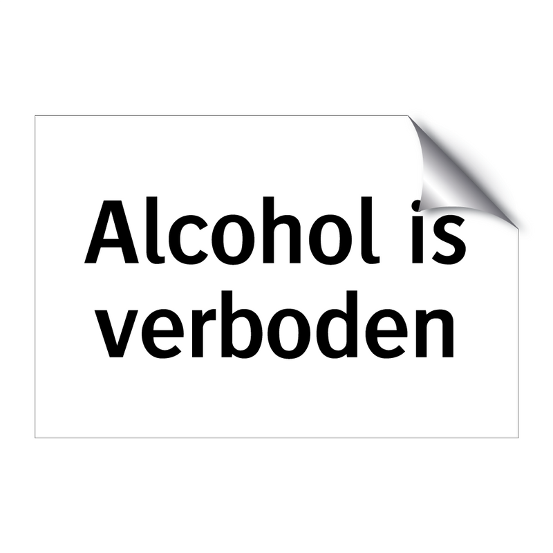 Alcohol is verboden & Alcohol is verboden & Alcohol is verboden & Alcohol is verboden