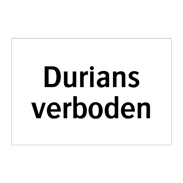 Durians verboden & Durians verboden & Durians verboden & Durians verboden & Durians verboden