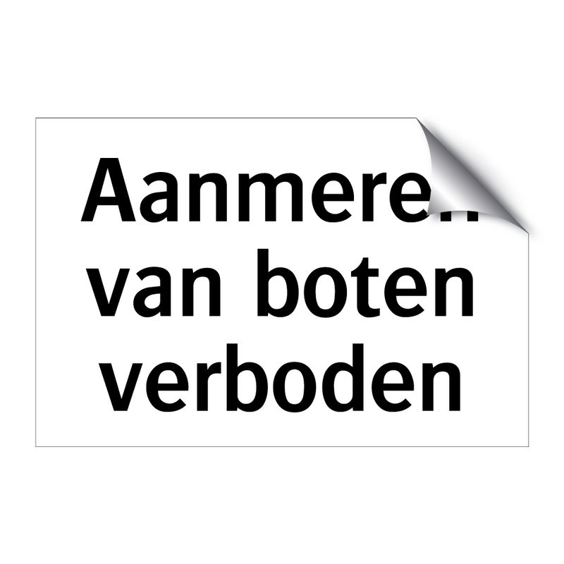 Aanmeren van boten verboden & Aanmeren van boten verboden & Aanmeren van boten verboden