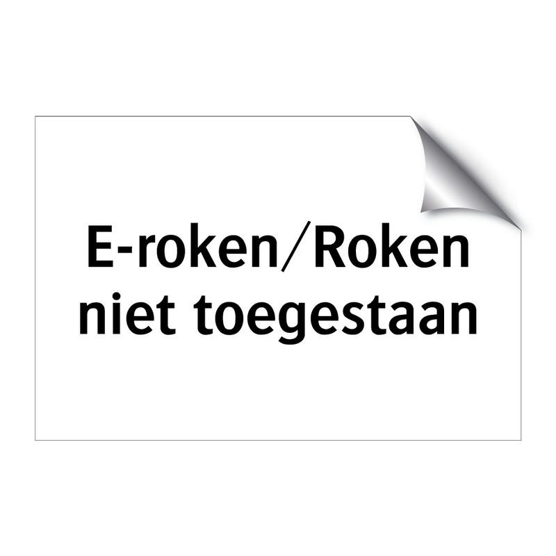 E-roken/Roken niet toegestaan & E-roken/Roken niet toegestaan & E-roken/Roken niet toegestaan