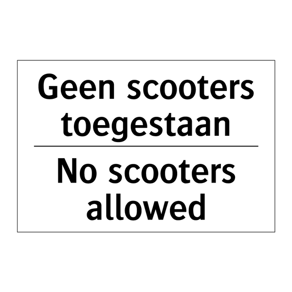 Geen scooters toegestaan - No scooters allowed