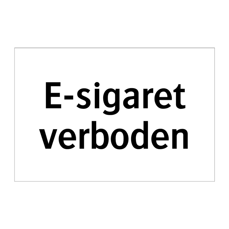 E-sigaret verboden & E-sigaret verboden & E-sigaret verboden & E-sigaret verboden