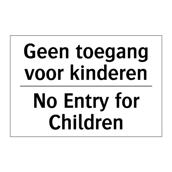 Geen toegang voor kinderen - No Entry for Children