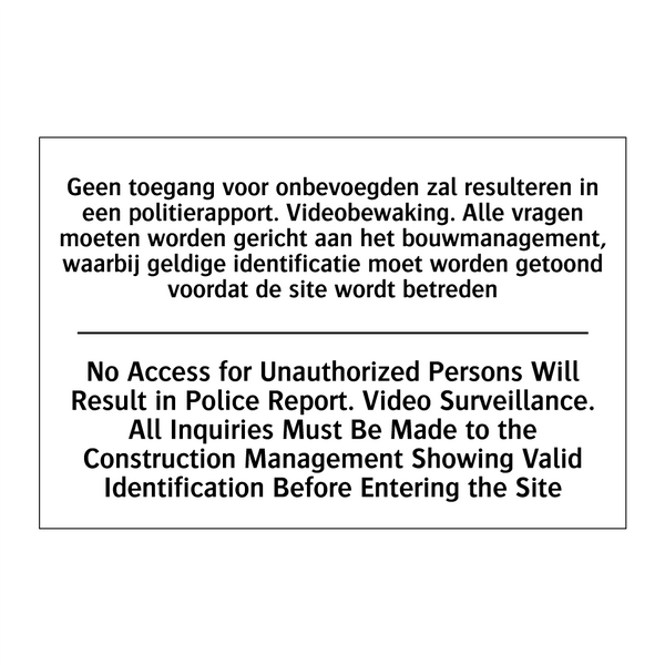 Geen toegang voor onbevoegden /.../ - No Access for Unauthorized Persons /.../