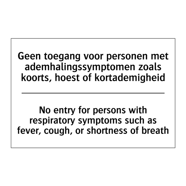 Geen toegang voor personen met /.../ - No entry for persons with respiratory /.../