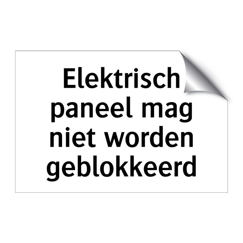 Elektrisch paneel mag niet worden geblokkeerd & Elektrisch paneel mag niet worden geblokkeerd