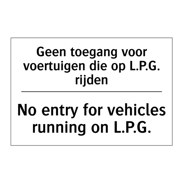 Geen toegang voor voertuigen die /.../ - No entry for vehicles running /.../