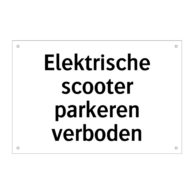 Elektrische scooter parkeren verboden & Elektrische scooter parkeren verboden