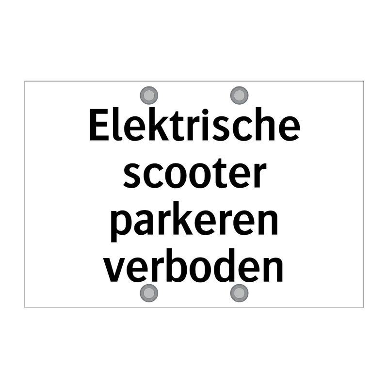 Elektrische scooter parkeren verboden & Elektrische scooter parkeren verboden