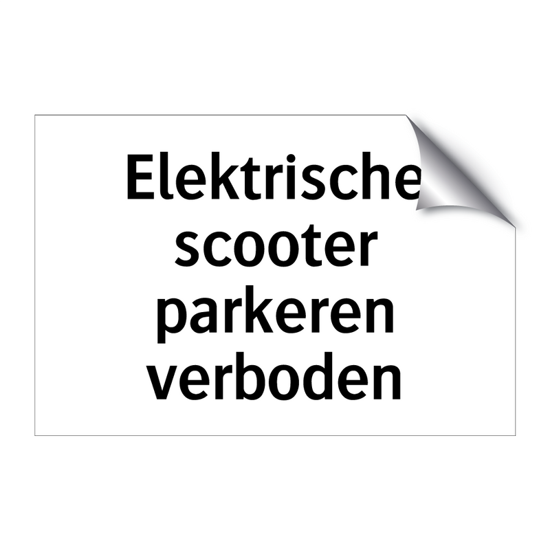 Elektrische scooter parkeren verboden & Elektrische scooter parkeren verboden