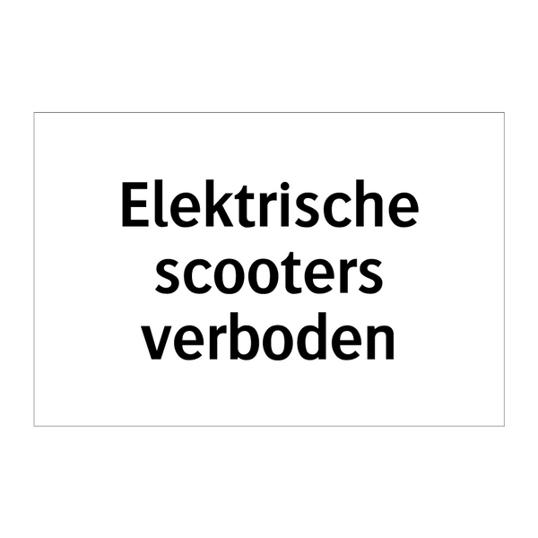 Elektrische scooters verboden & Elektrische scooters verboden & Elektrische scooters verboden